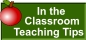 In the Classroom Teaching Tips