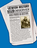 Jewish History Observer newspaer style articles Jewish books learning Judaism textbooks Hebrew textbook text book learn Hebrew language software  teach Hebrew school curriculum Jewish education educational material Behrman House Judaica publishing teaching Hebrew schools Jewish teacher resources educators Berman publisher religious school classroom management Jewish video games reading Hebrew teachers resource Jewish software interactive CDs Holocaust Jewish holidays  Israel bar mitzvah training bat mitzvah preparation history teacher’s guide  read Jewish Bible stories Tanakh life cycle mitzvot customs Herbew prayers synagogue culture religion Jeiwsh holiday calendar holidays Jewihs learning Hebrw student worksheets children temple conservative reform Judaism