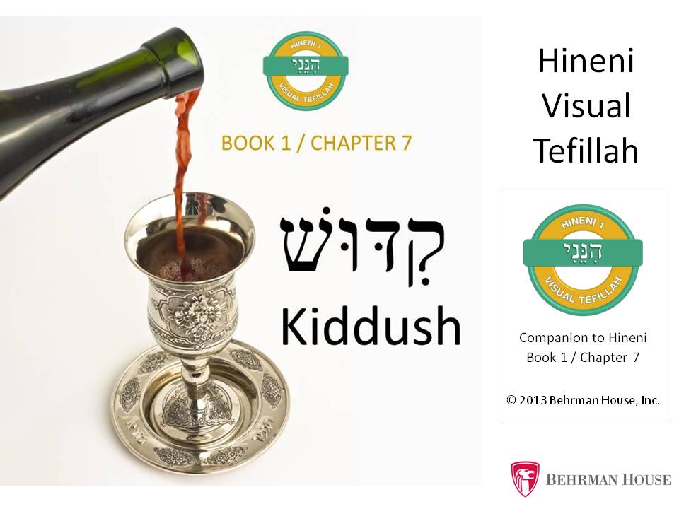 Hineni Visual Tefillah Kiddush Behrman House Publishing