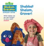 Shabbat Shalom, Grover