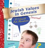 Jewish Values in Genesis Journal: If I Could Ask Abraham