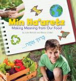 Min Ha&#039;aretz: Making Meaning from Our Food