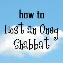 How to Host an Oneg Shabbat