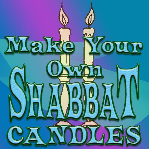 make your own shabbat candles