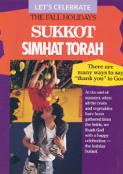 Let's Celebrate the Fall Holidays: Sukkot/Simhat Torah