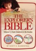 Explorer's Bible , Vol 1: From Creation to Exodus